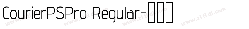 CourierPSPro Regular字体转换
